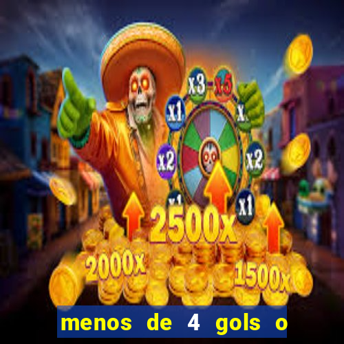 menos de 4 gols o que significa